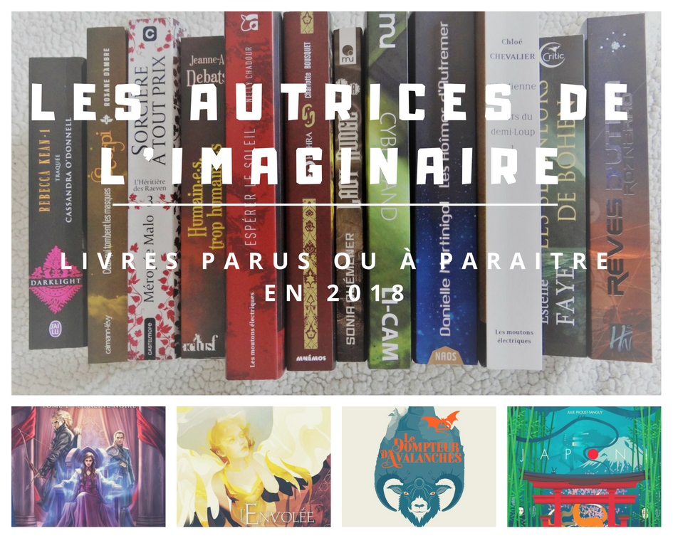 Lire la suite à propos de l’article Les autrices françaises de l’Imaginaire – Livres parus ou à paraitre en 2018