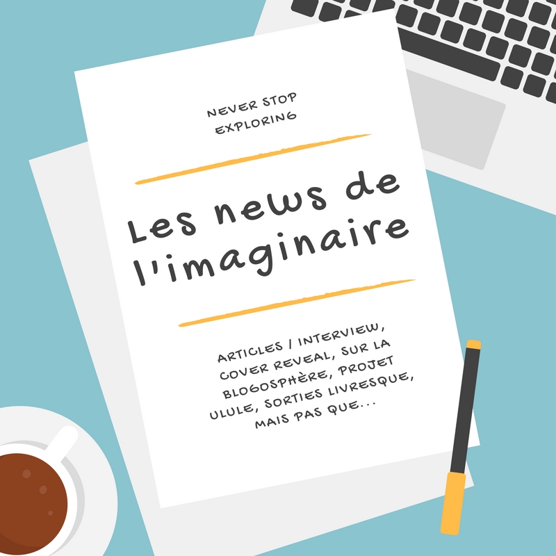 News de l’Imaginaire – Episode 76