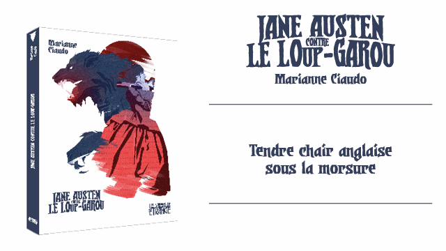 La ligue des écrivaines extraordinaires : Jane Austen contre le Loup-Garou de Marianne Ciaudo